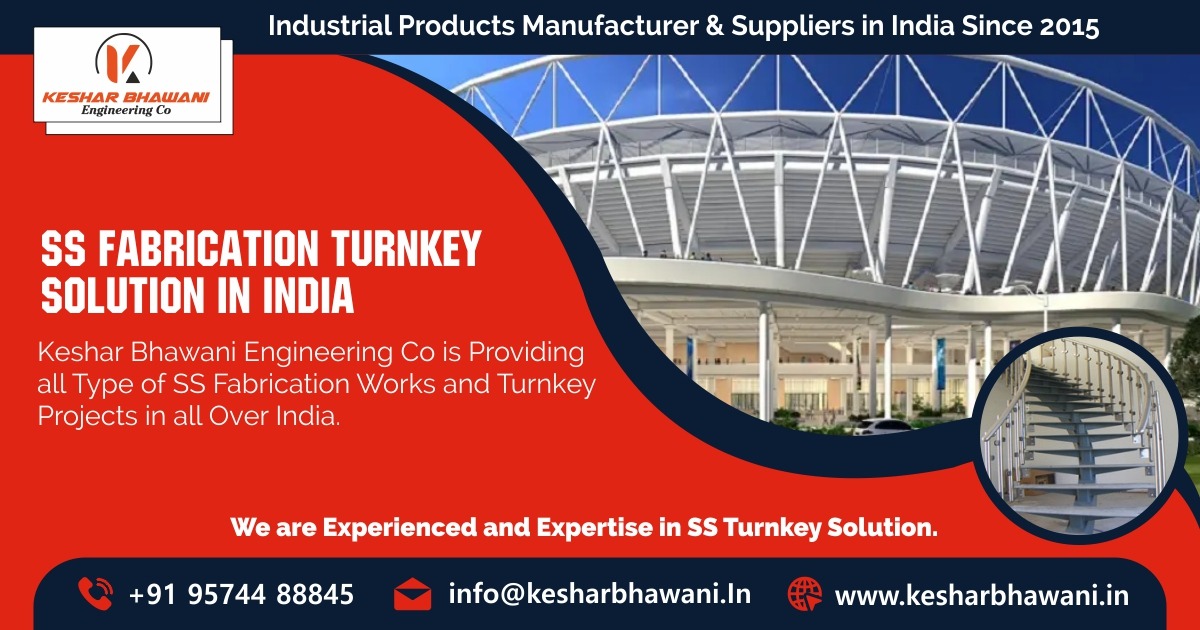 SS Fabrication Turnkey Projects Solutions in India