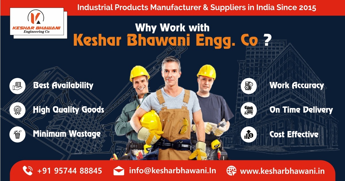 Why Choose Keshar Bhawani Engineering Co?