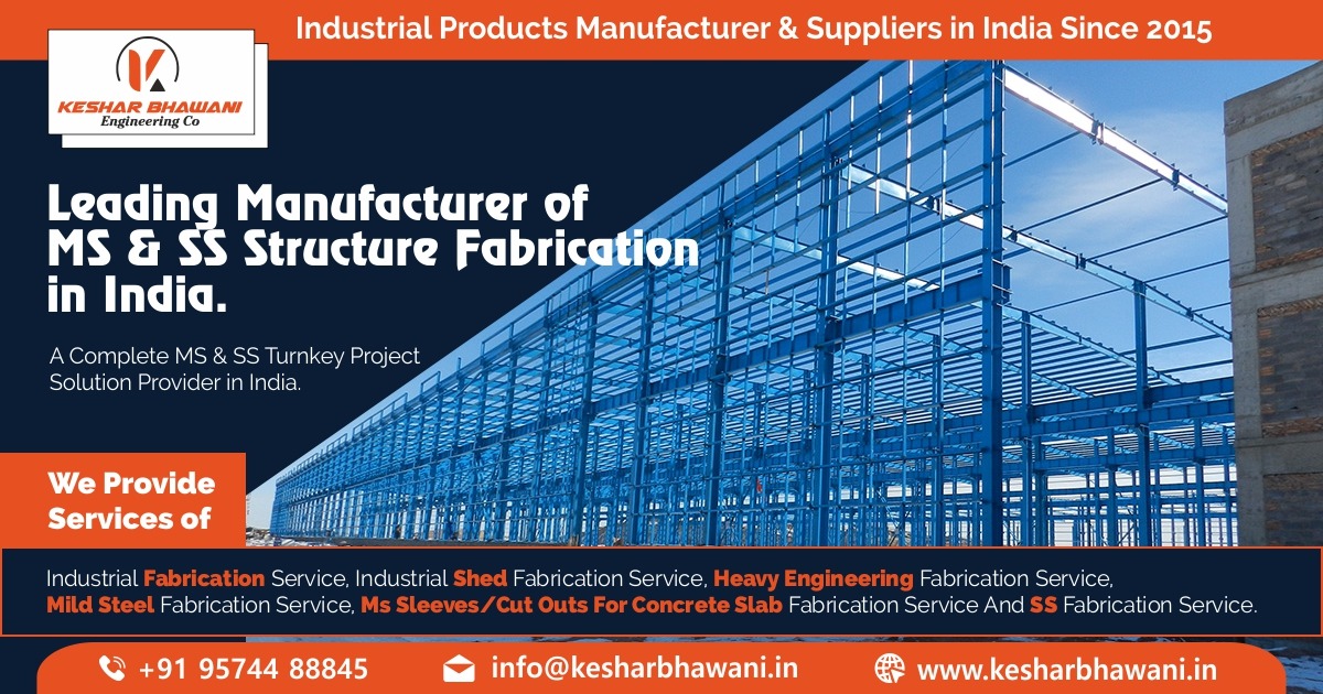 Leading Manufacturer & Suppliers of MS & SS Structure Fabrication in Ahmedabad, Gujarat & India