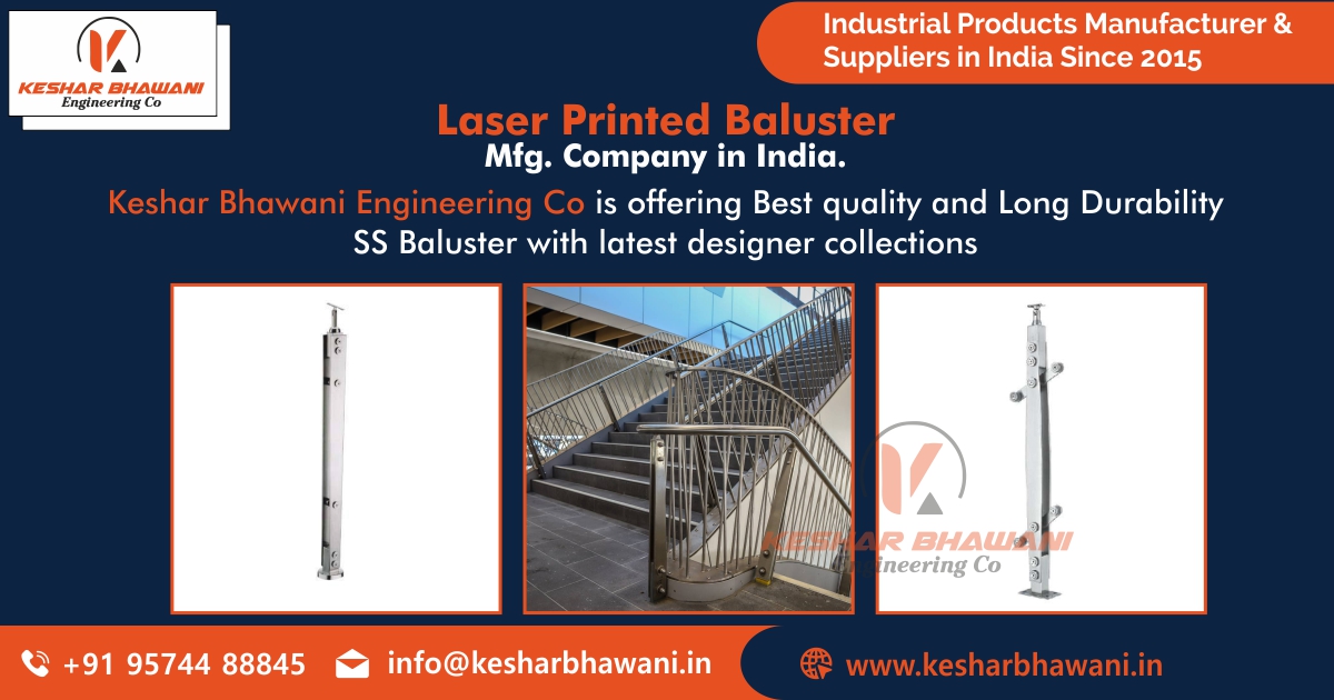 Laser Printed Baluster Manufacturing Company in India.