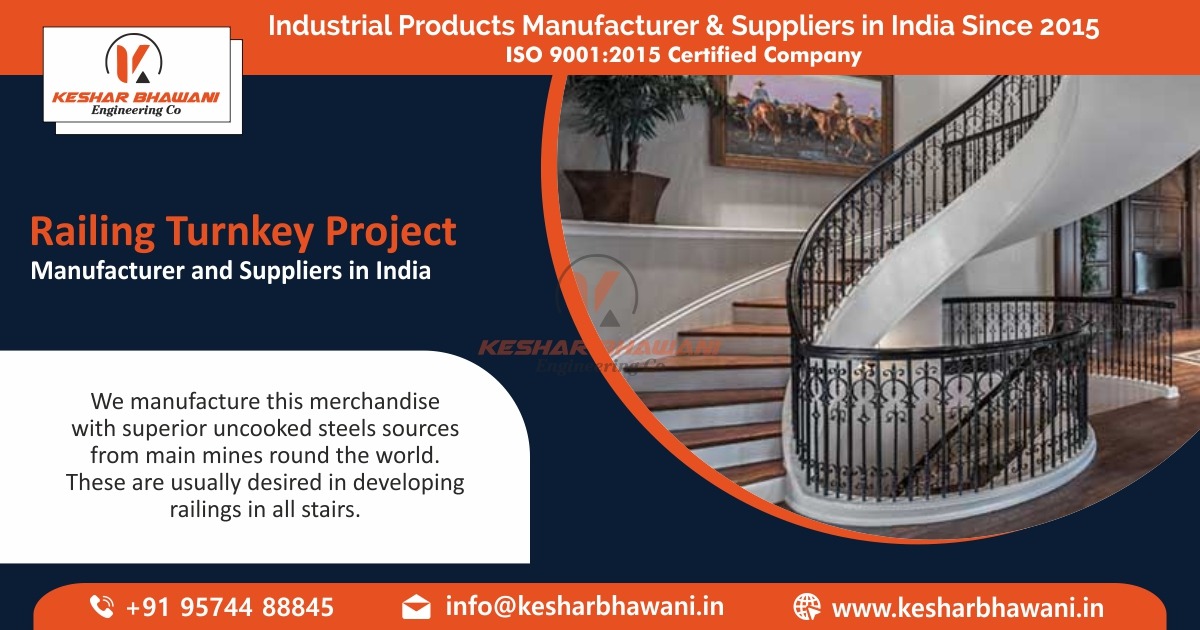 Railings Turnkey Projects Manufacturer and Suppliers in India
